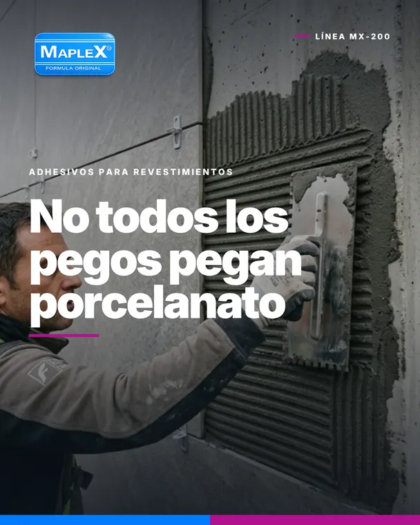Promix · Maplex: no todos los pegos pegan porcelanato